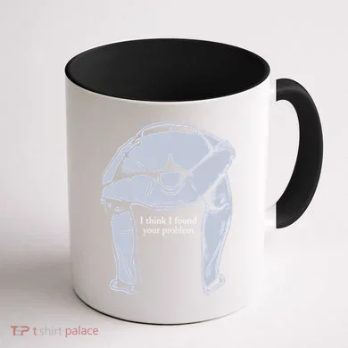 I Found Your Problem Funny Coffee Mug back