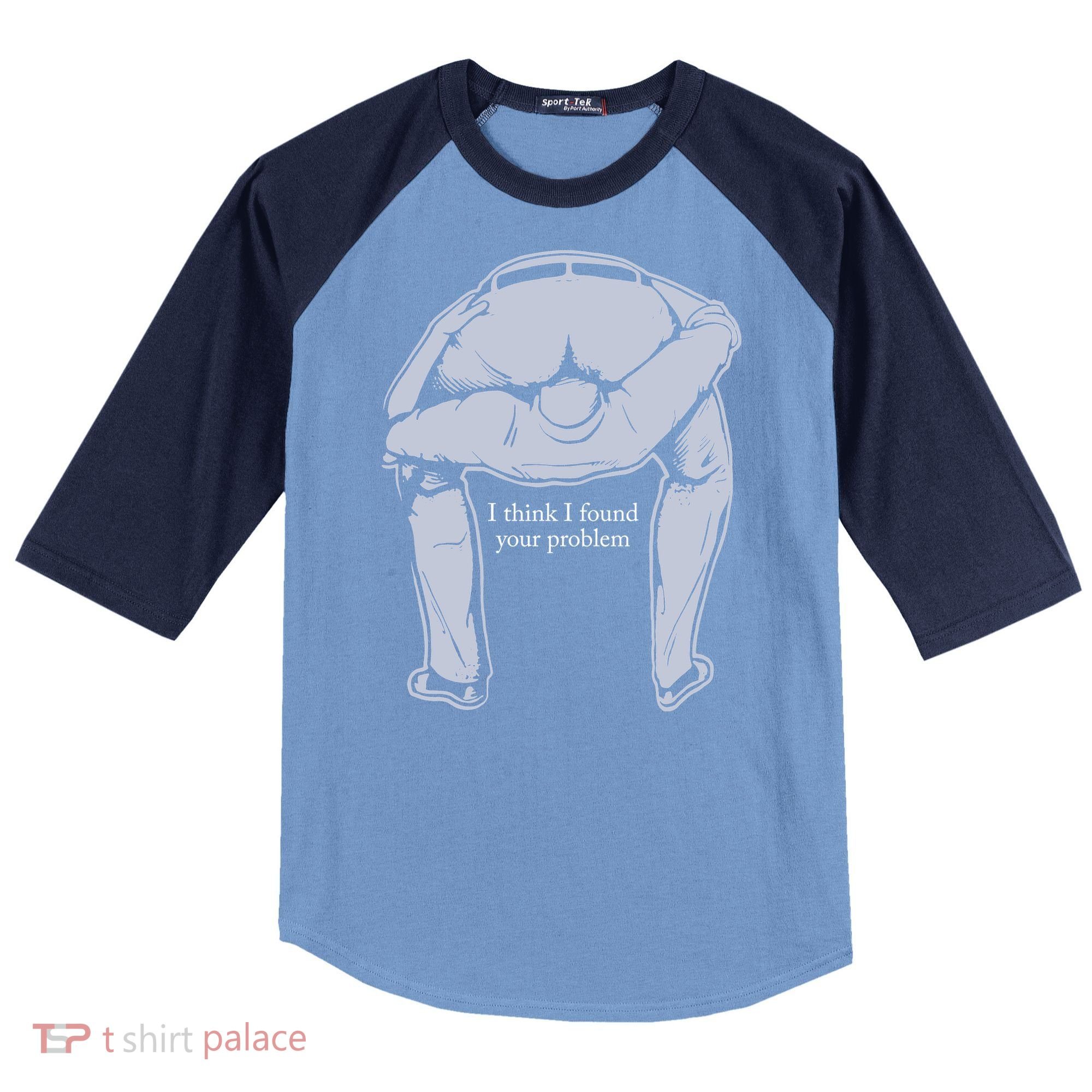 I Found Your Problem Funny Raglan Baseball Sleeve Shirt