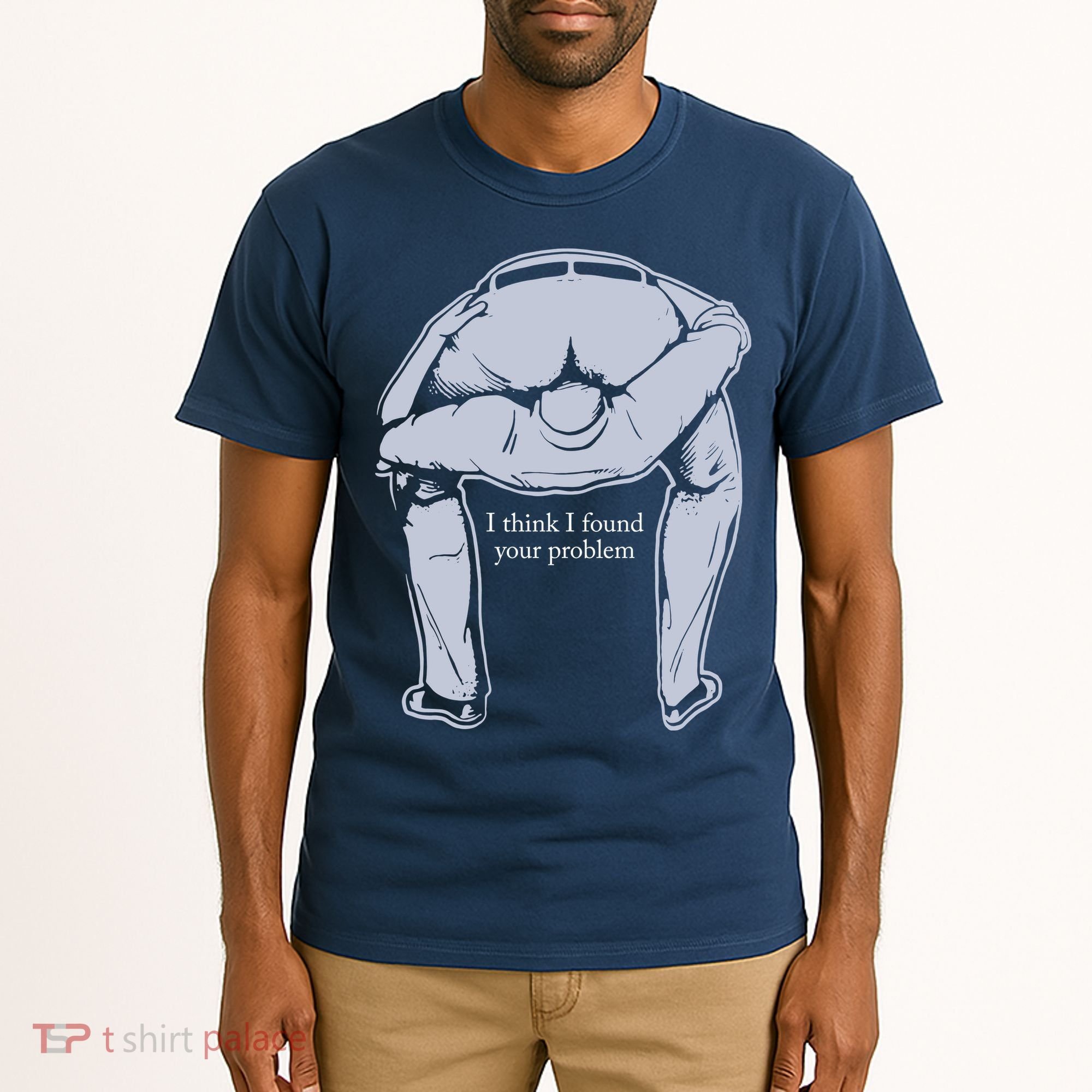 I Found Your Problem Funny Tall T-Shirt