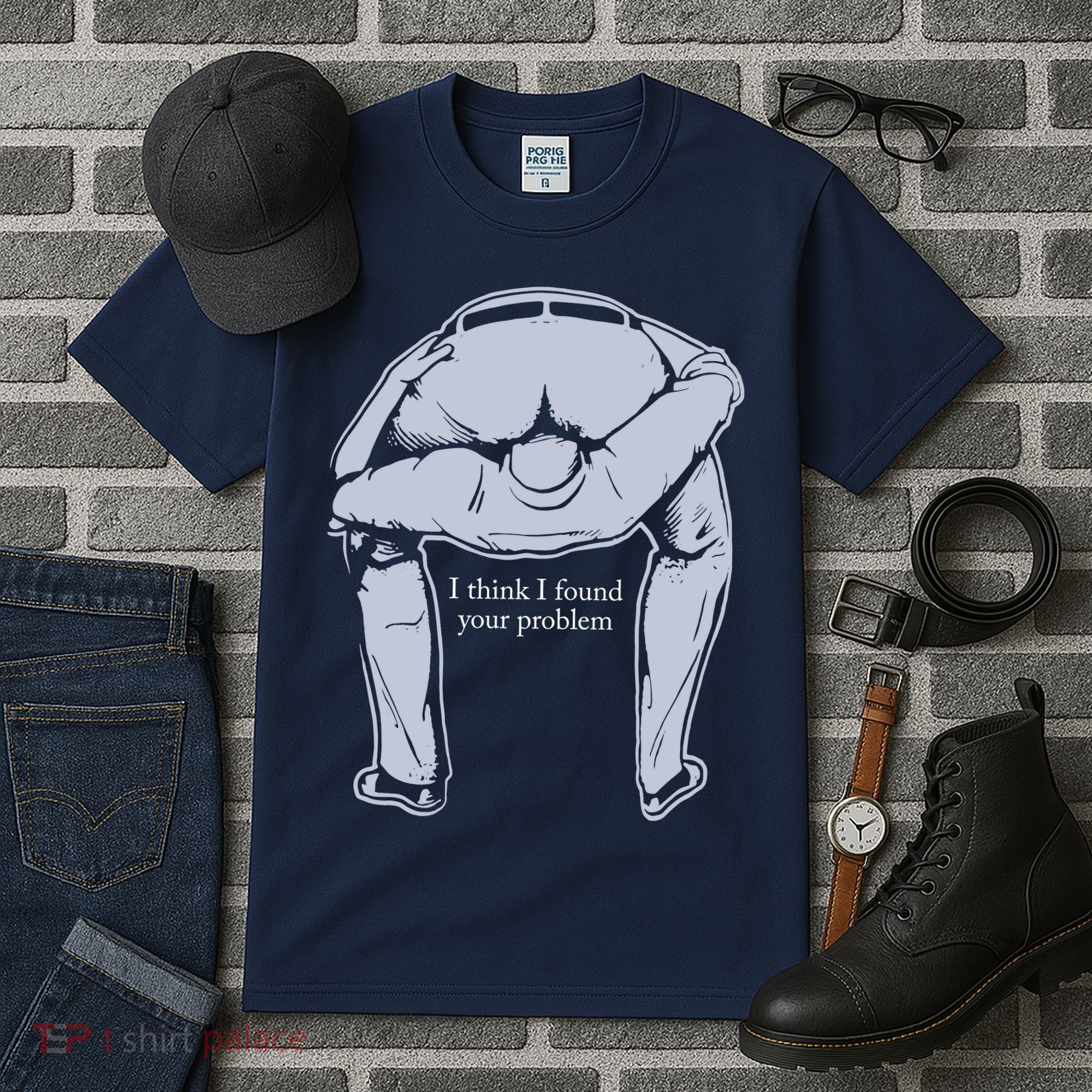 I Found Your Problem Funny Tall T-Shirt