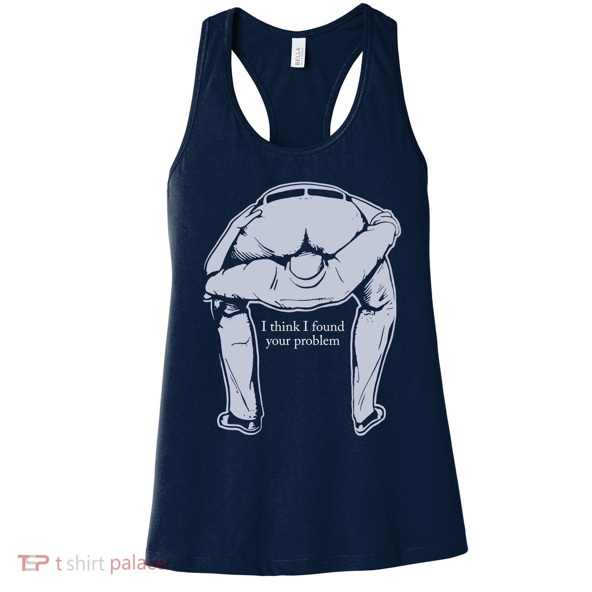 I Found Your Problem Funny Women's Tank Top