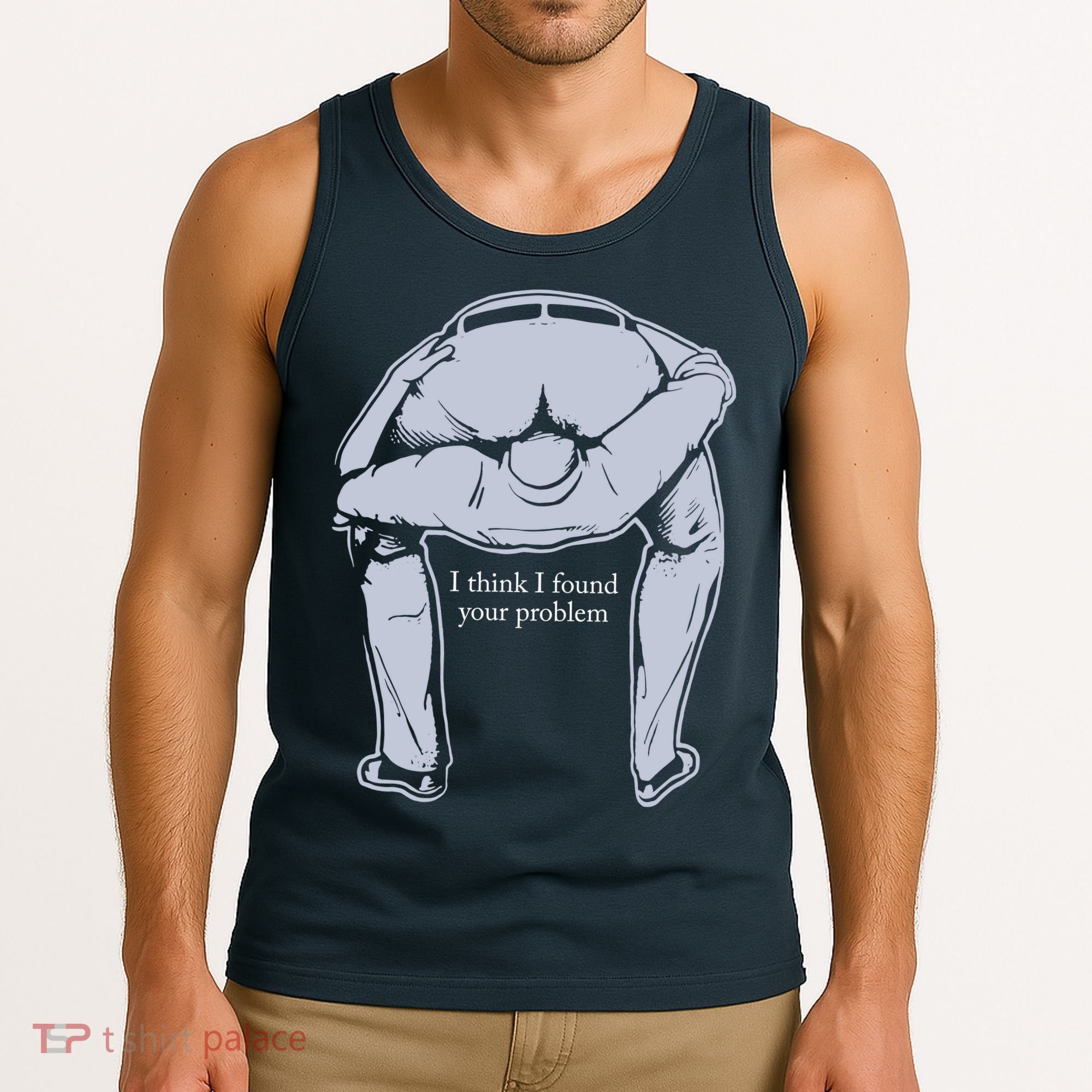 I Found Your Problem Funny Tank Top