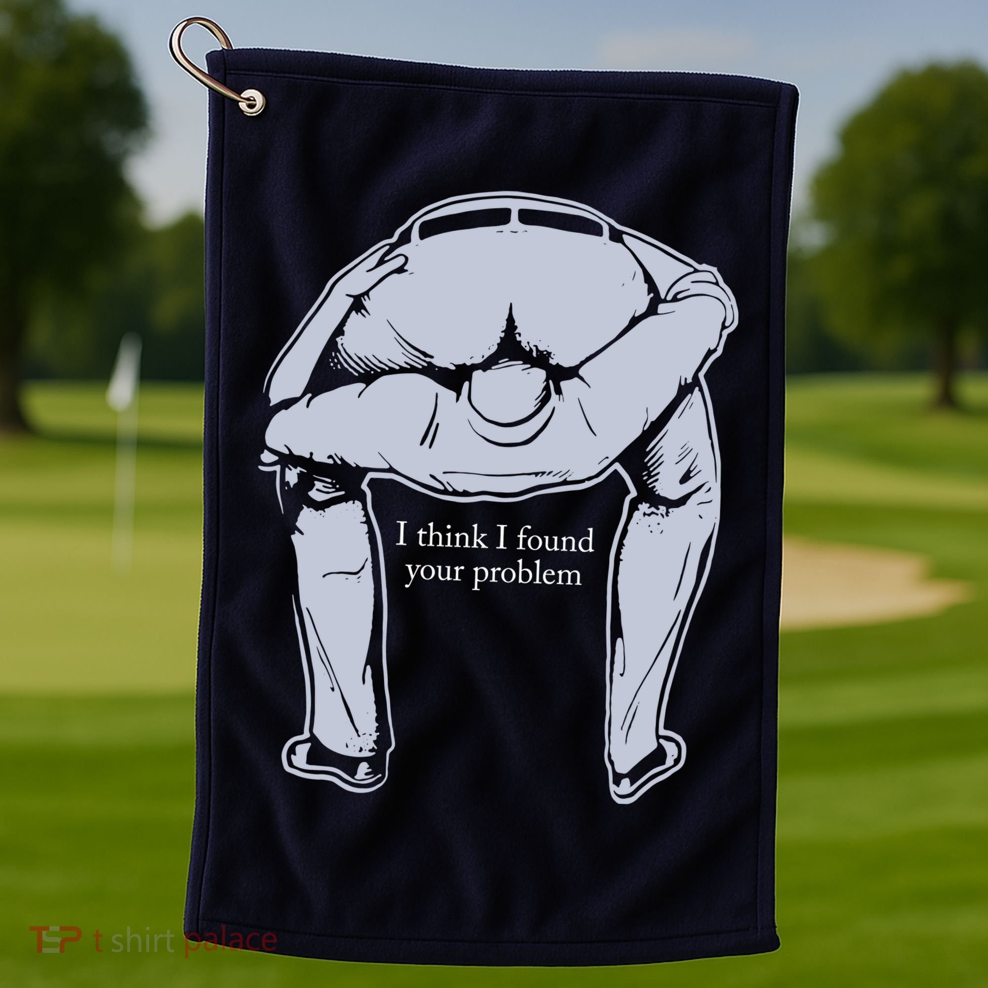 I Found Your Problem Funny Golf Towel