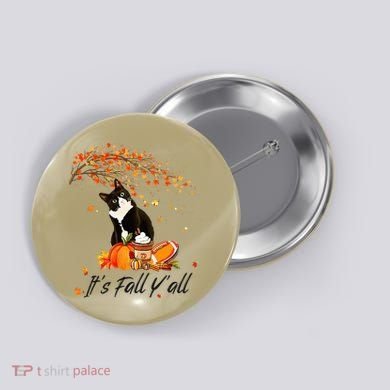 It's Fall Y'all Cute Black Cat Lovers Thanksgiving Halloween Button