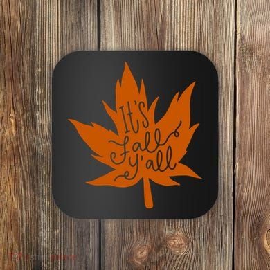 It's Fall Y'all Nature Lover Coaster