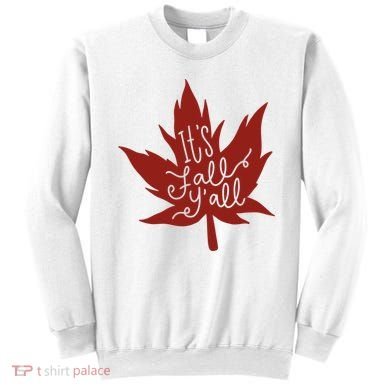 It's Fall Y'all Nature Lover Sweatshirt