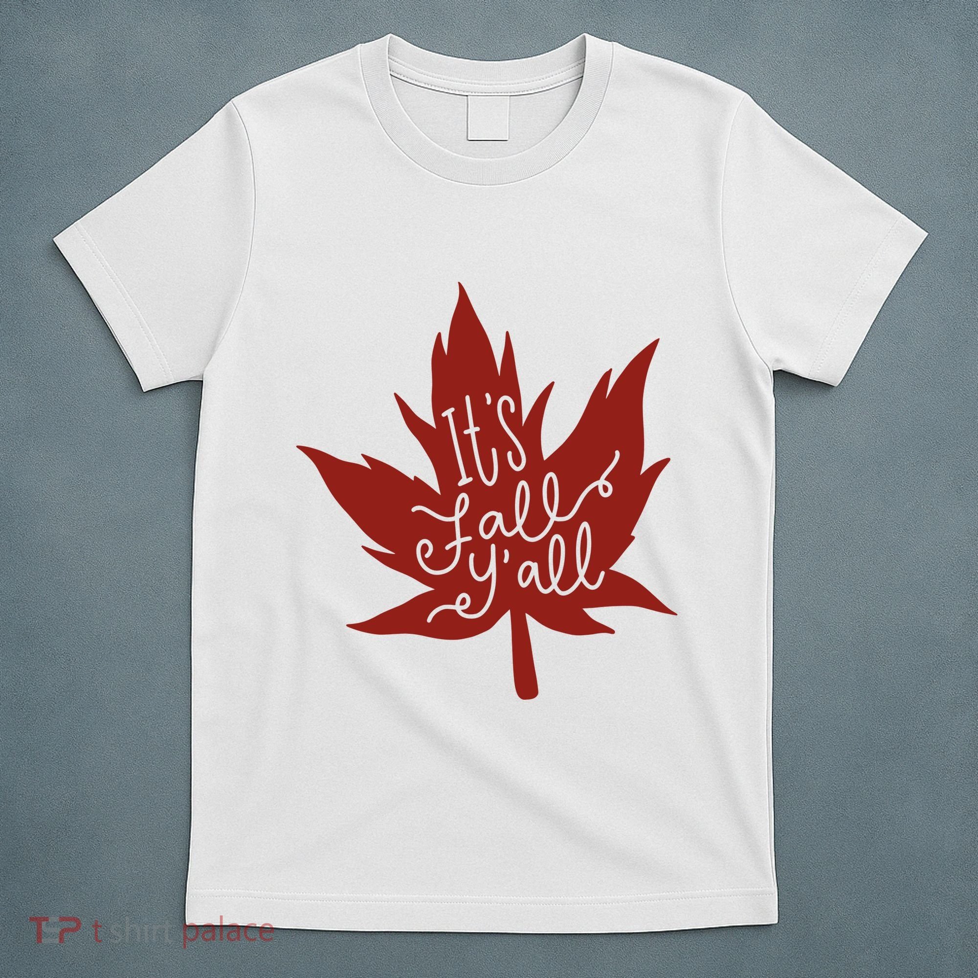 It's Fall Y'all Nature Lover T-Shirt