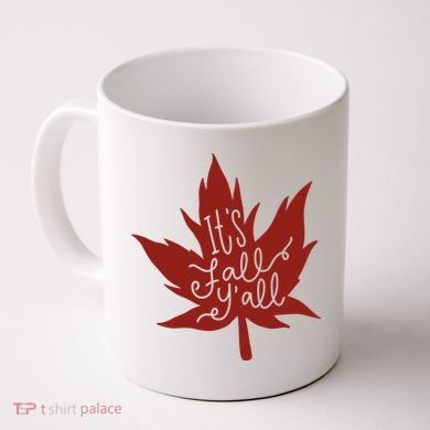 It's Fall Y'all Nature Lover Coffee Mug