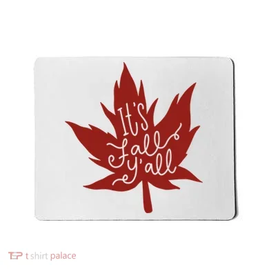 It's Fall Y'all Nature Lover Mousepad