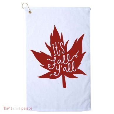 It's Fall Y'all Nature Lover Golf Towel