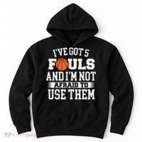 IVe Got 5 Fouls Basketball Player Ball Shooting Hoodie thumb 0