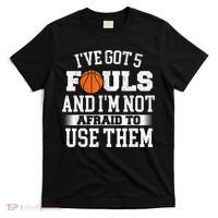 IVe Got 5 Fouls Basketball Player Ball Shooting T-Shirt thumb 0