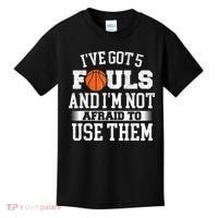IVe Got 5 Fouls Basketball Player Ball Shooting Kids T-Shirt thumb 0