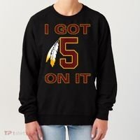 I Got 5 On It Washington Football Women's Sweatshirt thumb 0