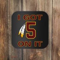 I Got 5 On It Washington Football Coaster thumb 0