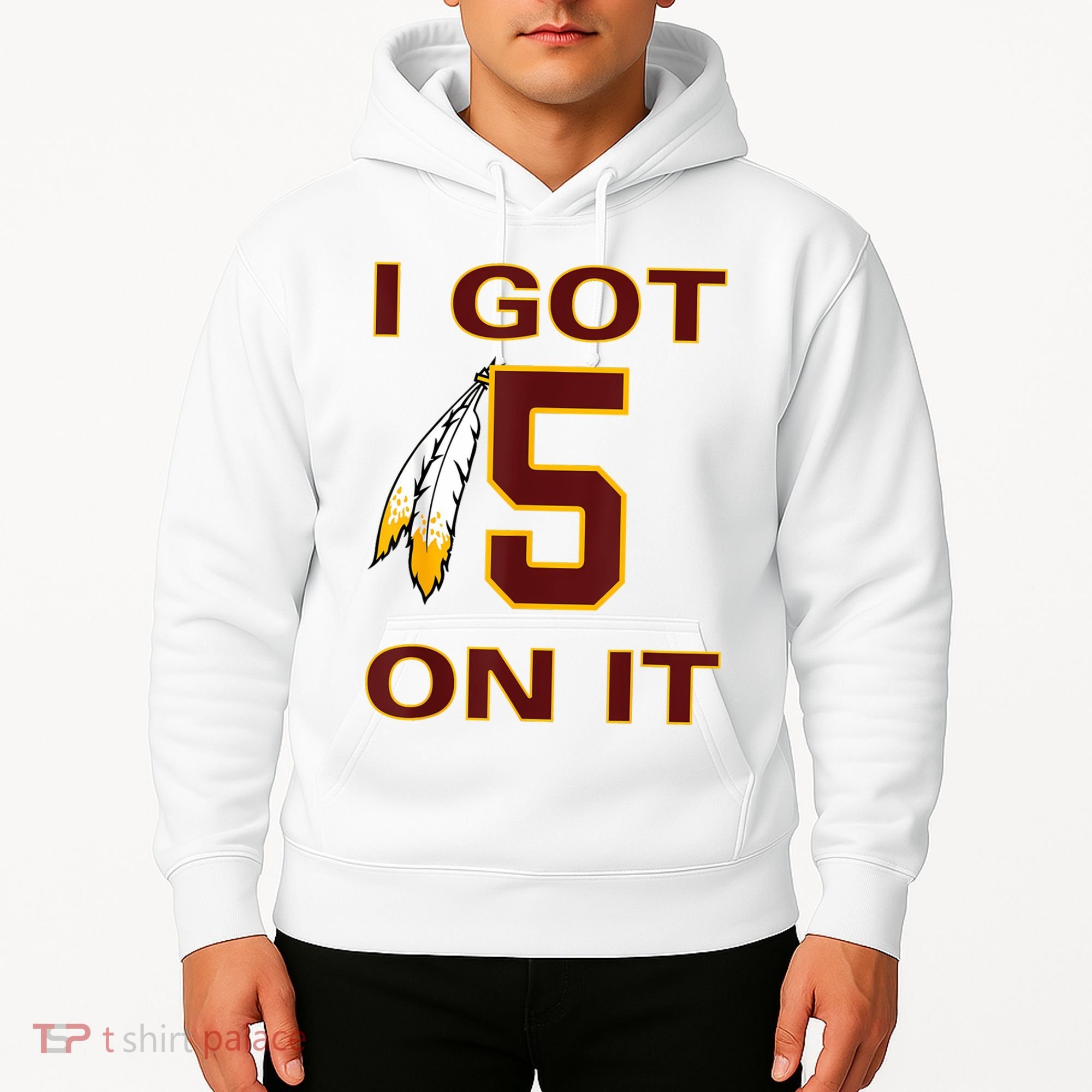 I Got 5 On It Washington Football Hoodie
