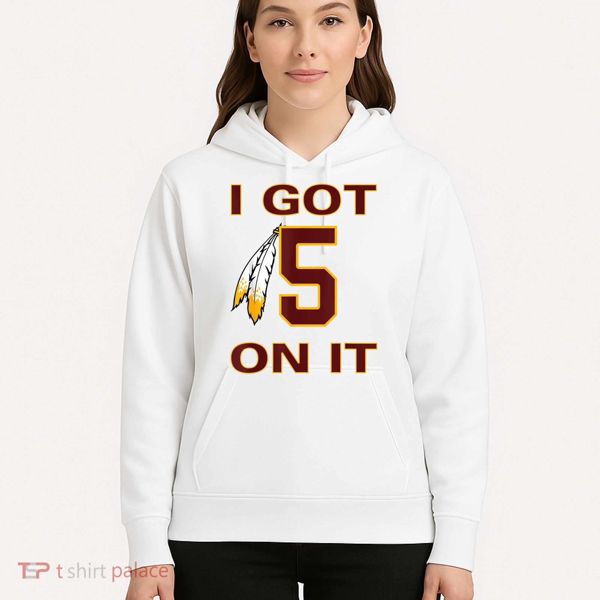 I Got 5 On It Washington Football Hoodie