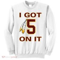 I Got 5 On It Washington Football Sweatshirt thumb 0