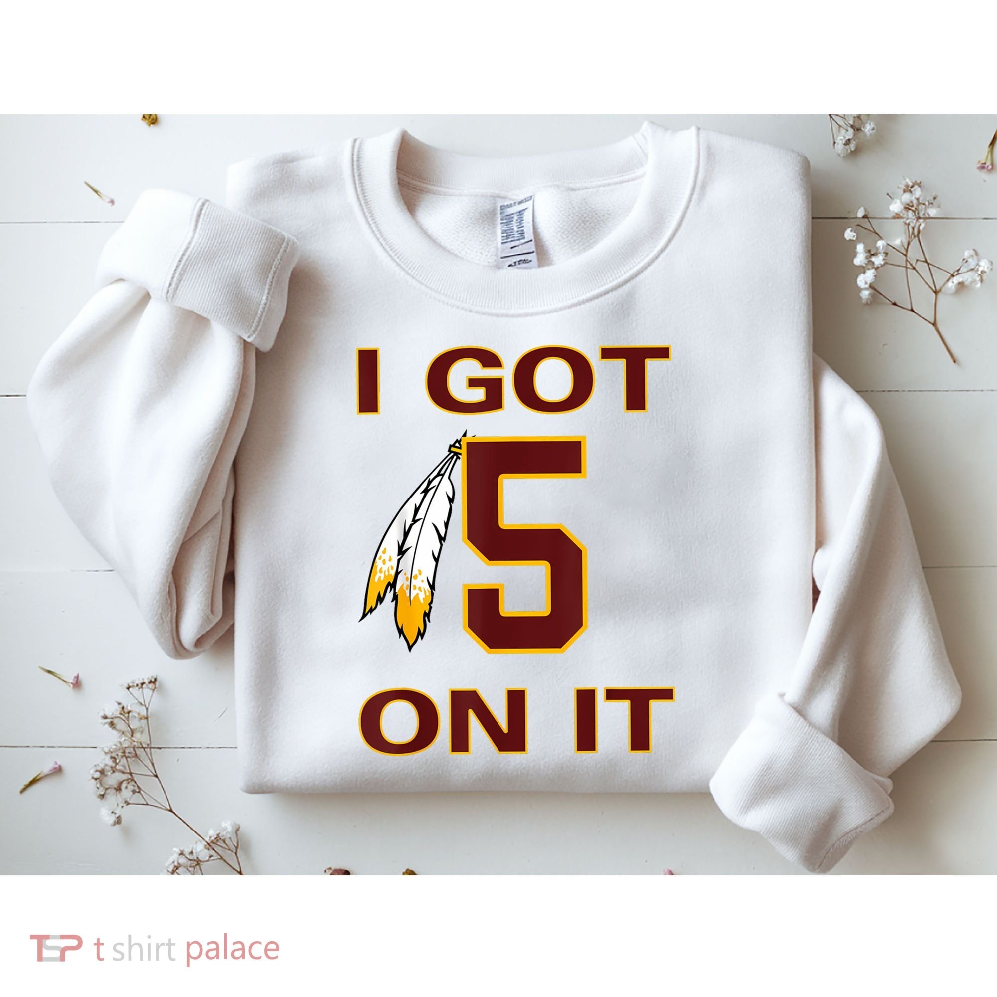 I Got 5 On It Washington Football Sweatshirt