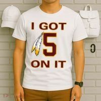 I Got 5 On It Washington Football T-Shirt thumb 6