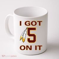 I Got 5 On It Washington Football Coffee Mug thumb 0