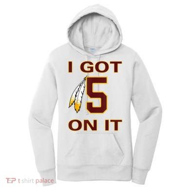 I Got 5 On It Washington Football Women's Hoodie