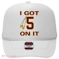 I Got 5 On It Washington Football Hat thumb 0