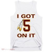 I Got 5 On It Washington Football Tank Top thumb 0