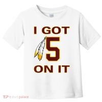 I Got 5 On It Washington Football Toddler T-Shirt thumb 0
