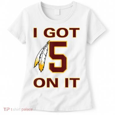 I Got 5 On It Washington Football Women's T-Shirt