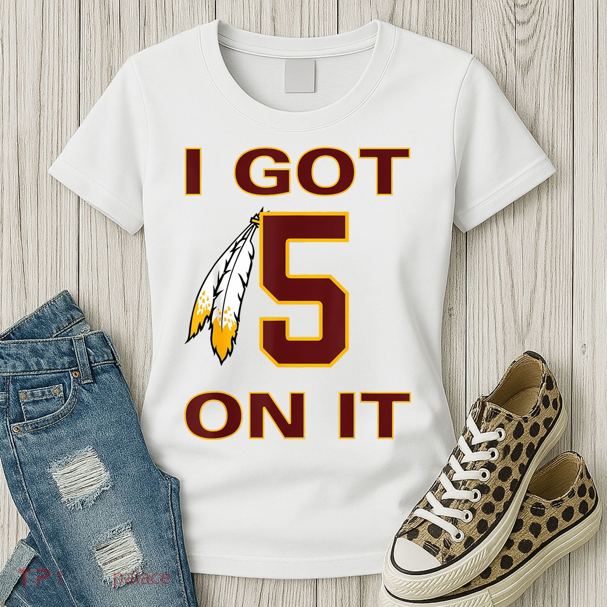 I Got 5 On It Washington Football Women's T-Shirt