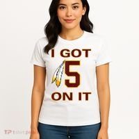 I Got 5 On It Washington Football Women's T-Shirt thumb 4