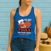 I’ve Got 5 Fouls And I’m Not Afraid To Use Them Basketball Women's Tank Top thumb 2