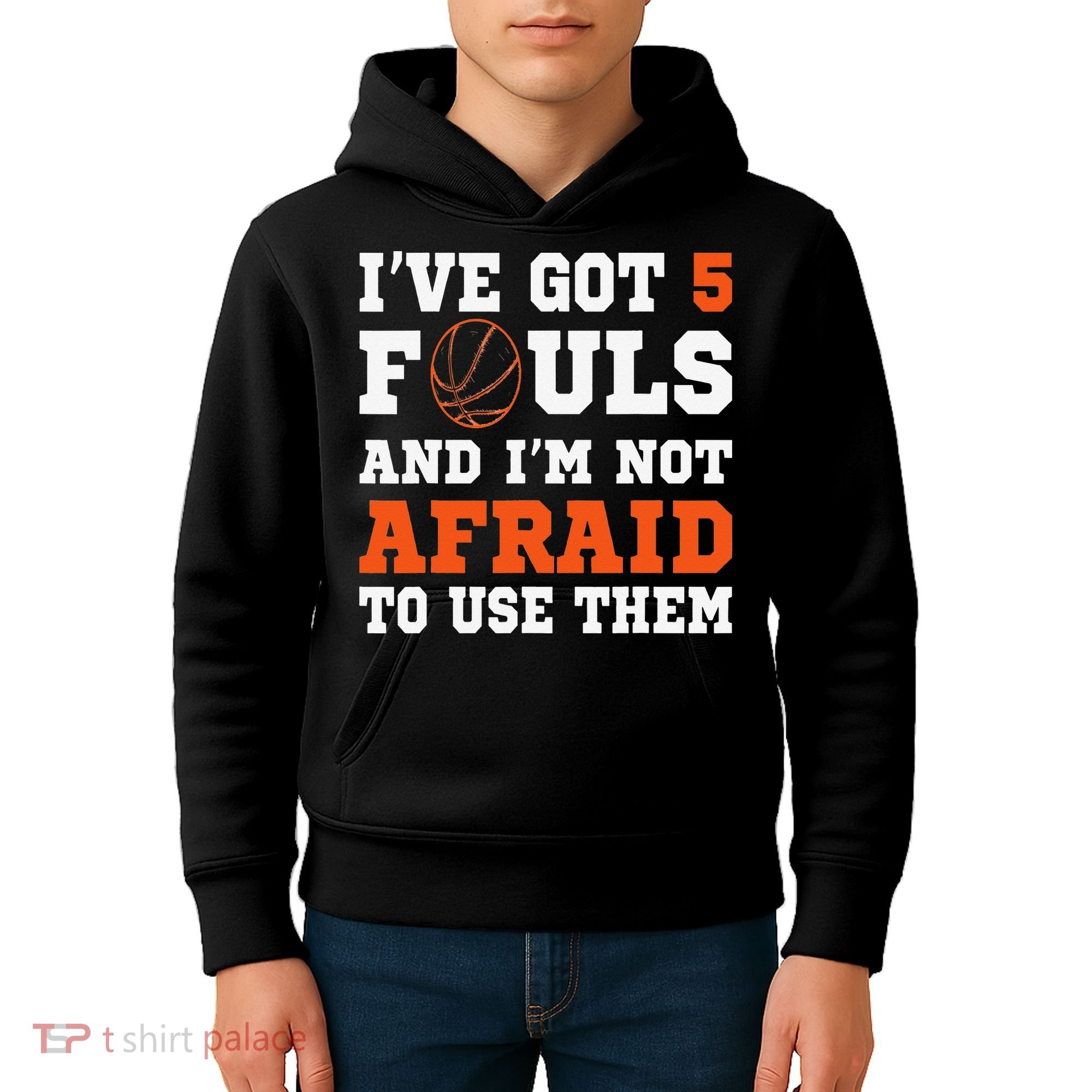 I've got 5 Fouls and I'm not afraid to use them Basketballer Kids Hoodie