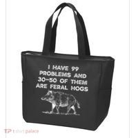 I Got 99 Problems And 30 50 Of Them Are Feral Hogs Tote Bag thumb 3