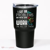 I Got 99 Problems Show Your Work Funny Tutor Math Teacher Tumbler thumb 0