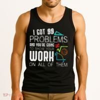 I Got 99 Problems Show Your Work Funny Tutor Math Teacher Tank Top thumb 3
