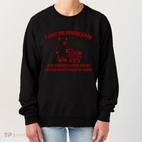 I Got 99 Problems And A Sweet Little Treat Would Solve Most Of Them Women's Sweatshirt thumb 0
