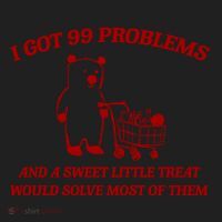 I Got 99 Problems And A Sweet Little Treat Would Solve Most Of Them Women's Sweatshirt thumb 2