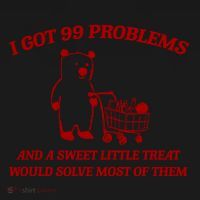 I Got 99 Problems And A Sweet Little Treat Would Solve Most Of Them Toddler Hoodie thumb 2