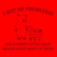I Got 99 Problems And A Sweet Little Treat Would Solve Most Of Them Santa Hat thumb 1