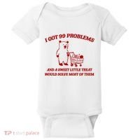 I Got 99 Problems And A Sweet Little Treat Would Solve Most Of Them Baby Bodysuit thumb 0