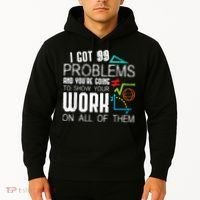 I Got 99 Problems Show Your Work Funny Tutor Math Teacher Hoodie thumb 2