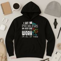 I Got 99 Problems Show Your Work Funny Tutor Math Teacher Hoodie thumb 3