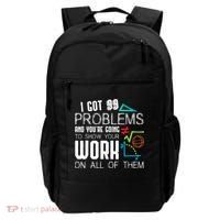I Got 99 Problems Show Your Work Funny Tutor Math Teacher Backpack thumb 0