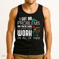 I Got 99 Problems Show Your Work Funny Tutor Math Teacher Tank Top thumb 3
