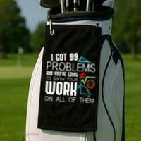 I Got 99 Problems Show Your Work Funny Tutor Math Teacher Golf Towel thumb 2