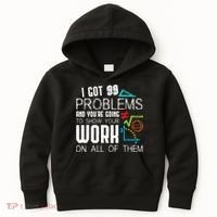 I Got 99 Problems Show Your Work Funny Tutor Math Teacher Kids Hoodie thumb 0