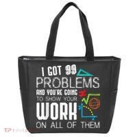 I Got 99 Problems Show Your Work Funny Tutor Math Teacher Tote Bag thumb 0