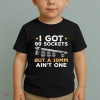I Got 99 Sockets 10mm Aint One Funny Car Mechanic Garage Toddler T-Shirt thumb 2